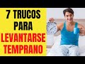 7 TRUCOS para LEVANTARSE TEMPRANO 😃😴