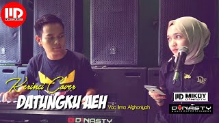 Video thumbnail of "Lagu kerinci DATUNG KU AEH (Cover) | Tale Kerinci Lamo!"