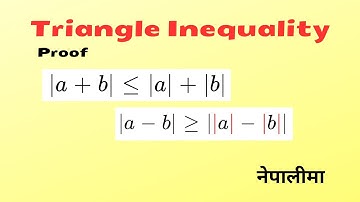 Triangle Inequality Proof In Nepali | Absolute Value Real Number System | Class 11 NEB