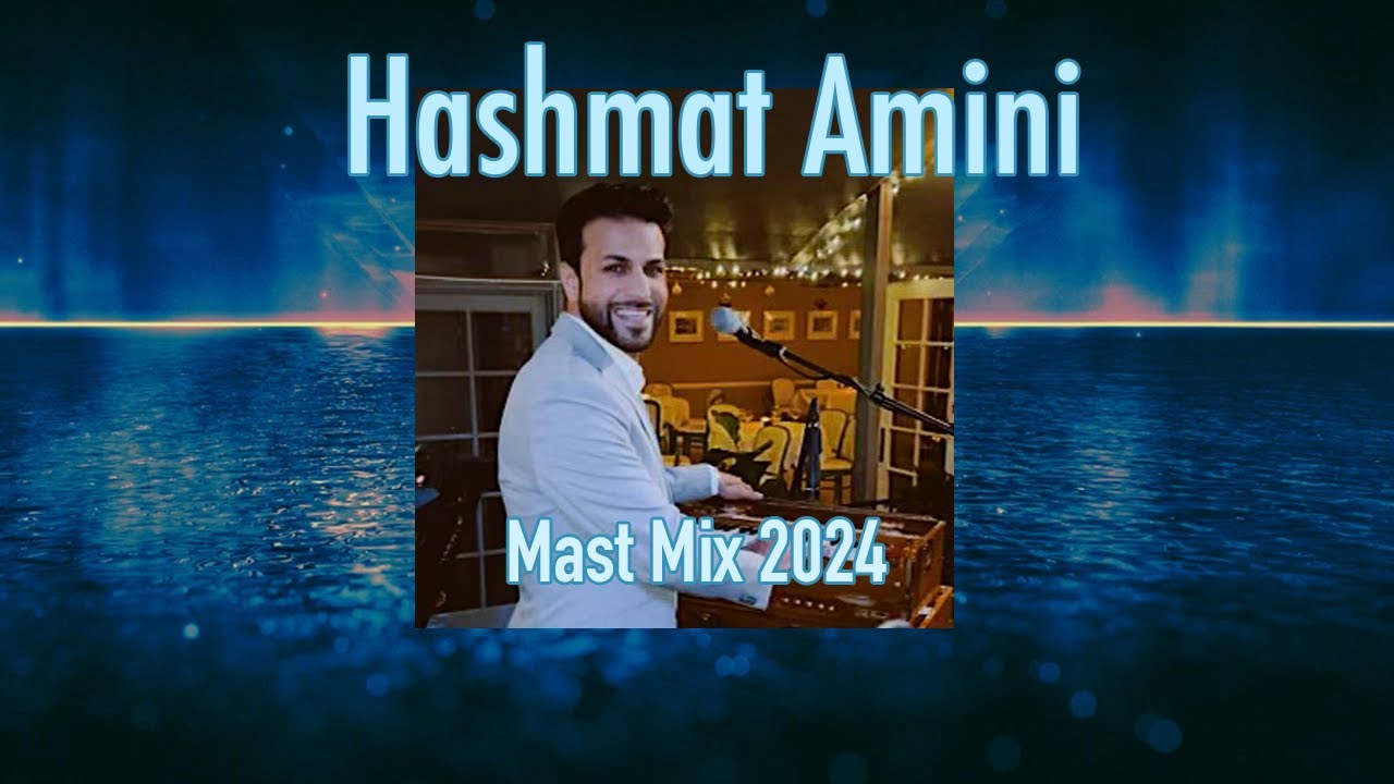 Hashmat Amini - MAST MIX - NEW AFGHAN SONG [LIVE 2024] - YouTube