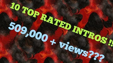 *HIGHEST RATED* Top 10 Intro