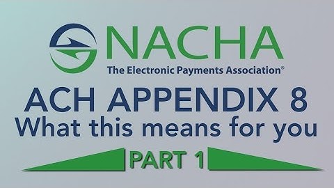 ACH Appendix 8: Are you meeting all of the requirements? PART 1 of 3