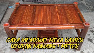 Download Lagu CARA MEMBUAT MEJA DARI BAMBU ❗ UKURAN PANJANG 1 METER MP3