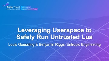 Leveraging Userspace to Safely Run Untrusted Lua - Louis Goessling & Benjamin Riggs
