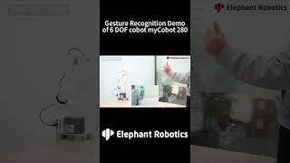 myCobot 280 | Exploring How the 6 DOF #robot arm achieves precise gesture recognition #roboticstech