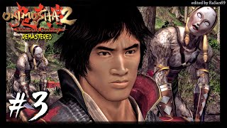 Onimusha 2: Samurais Destiny Remaster walkthrough part 3 @RaSan69