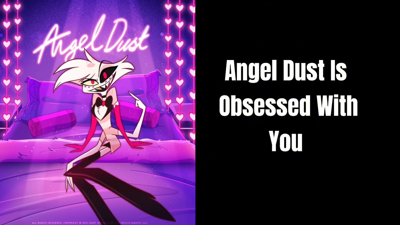 Angel Dust Is Obsessed With You (Asmr Roleplay)