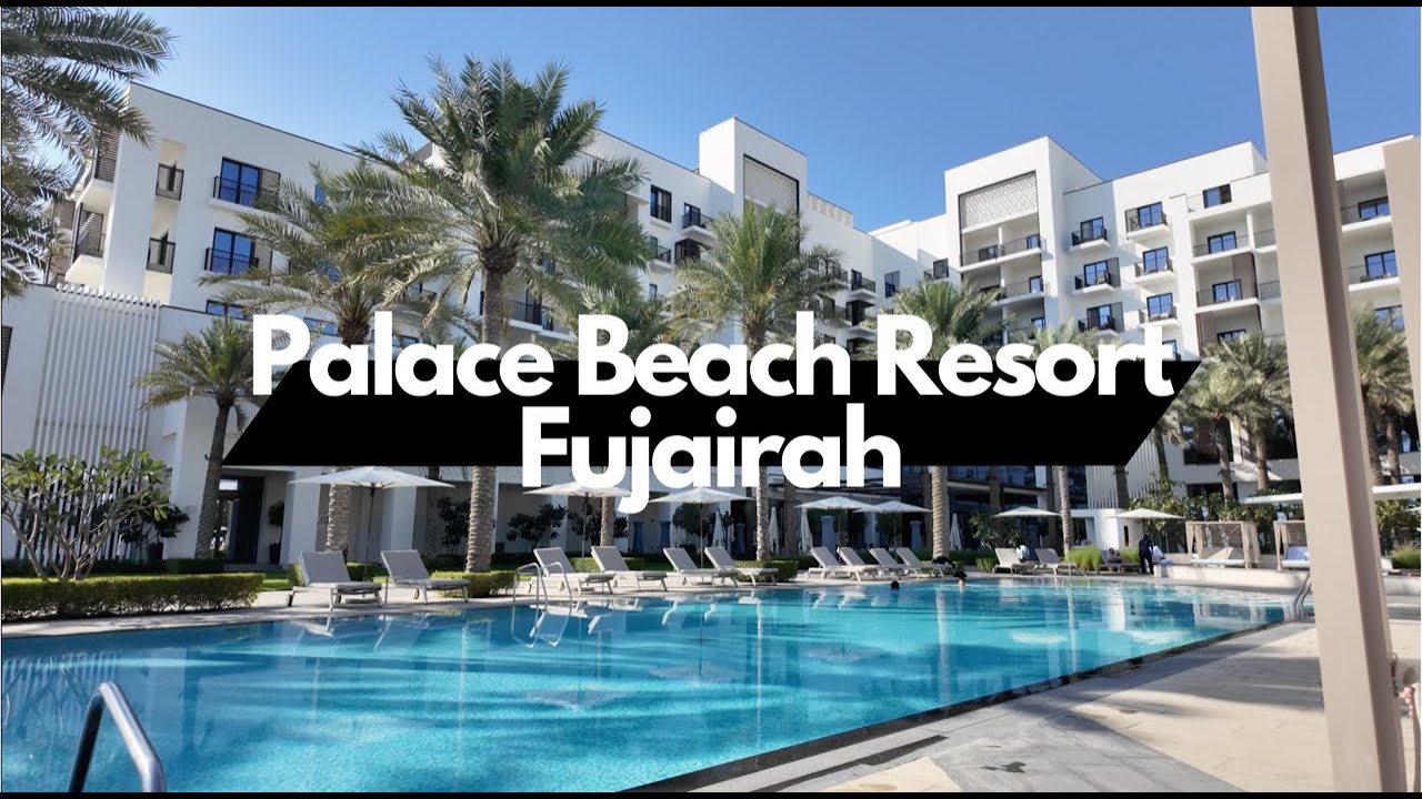 Palace Beach Resort Fujairah