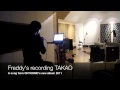 Freddy's recording TAKAO, a song from CHTHONIC new album 2011