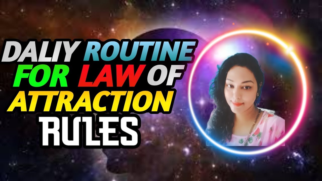 Daily routine for law of attraction rules - YouTube