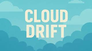 Cloud Drift | HamShee Music