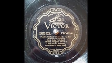 BUDDY RODGERS and his California Caveliers – PLEASE HANDLE WITH CARE – Victor 24049