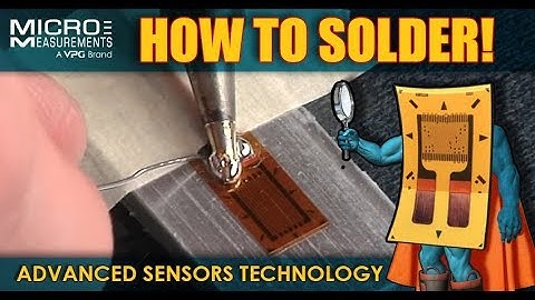 How to Solder. (Advanced Sensors Technology)