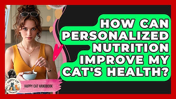 How Can Personalized Nutrition Improve My Cat