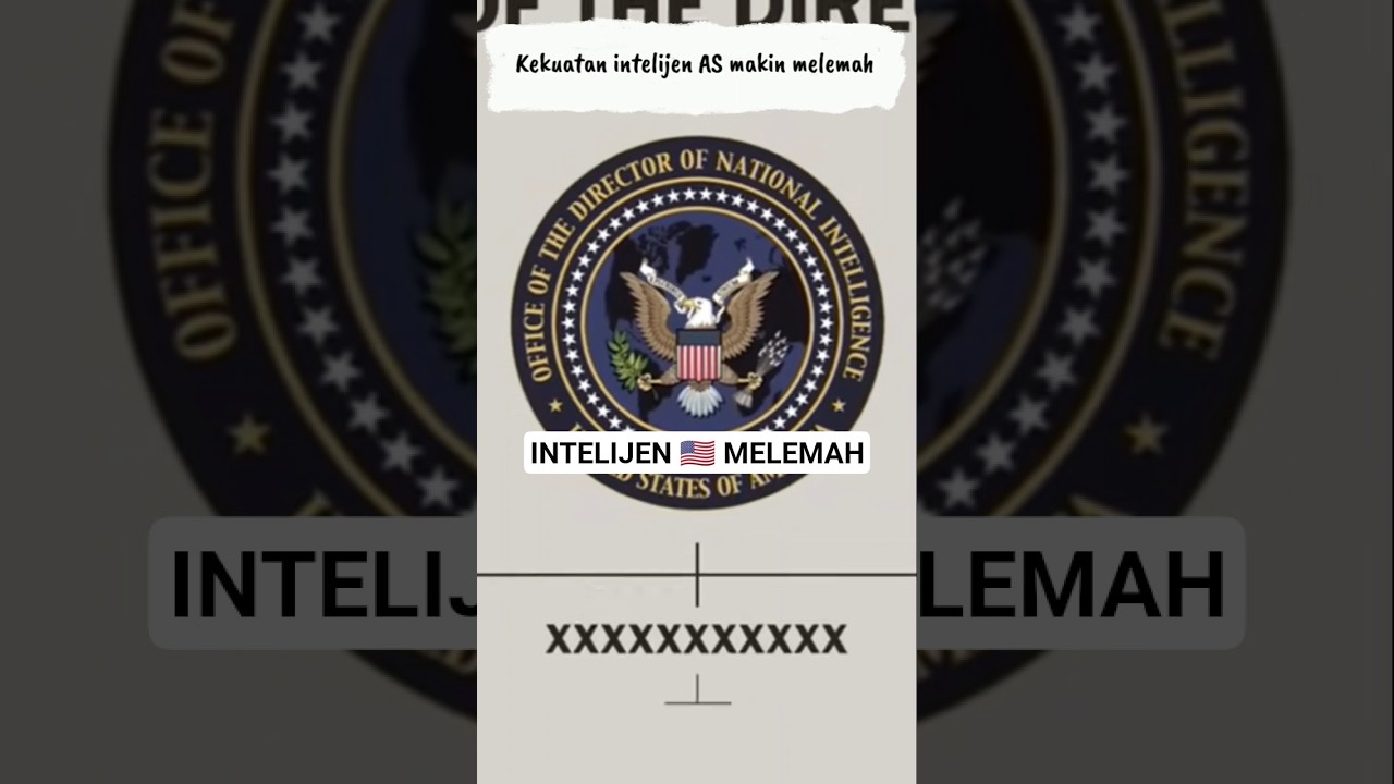 KEKUATAN INTELIJEN AS🇺🇸 MAKIN MELEMAH 