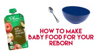 DIY Tuesday: how to make reborn Baby food