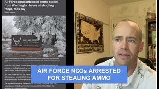 Fairchild Airmen Arrested for theft of ammo