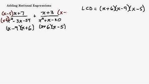 Adding Rational Expressions - Factoring Trinomials to find the LCD