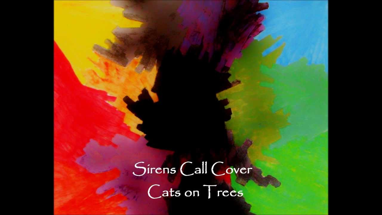 Cats On Trees - Sirens Call Traduction