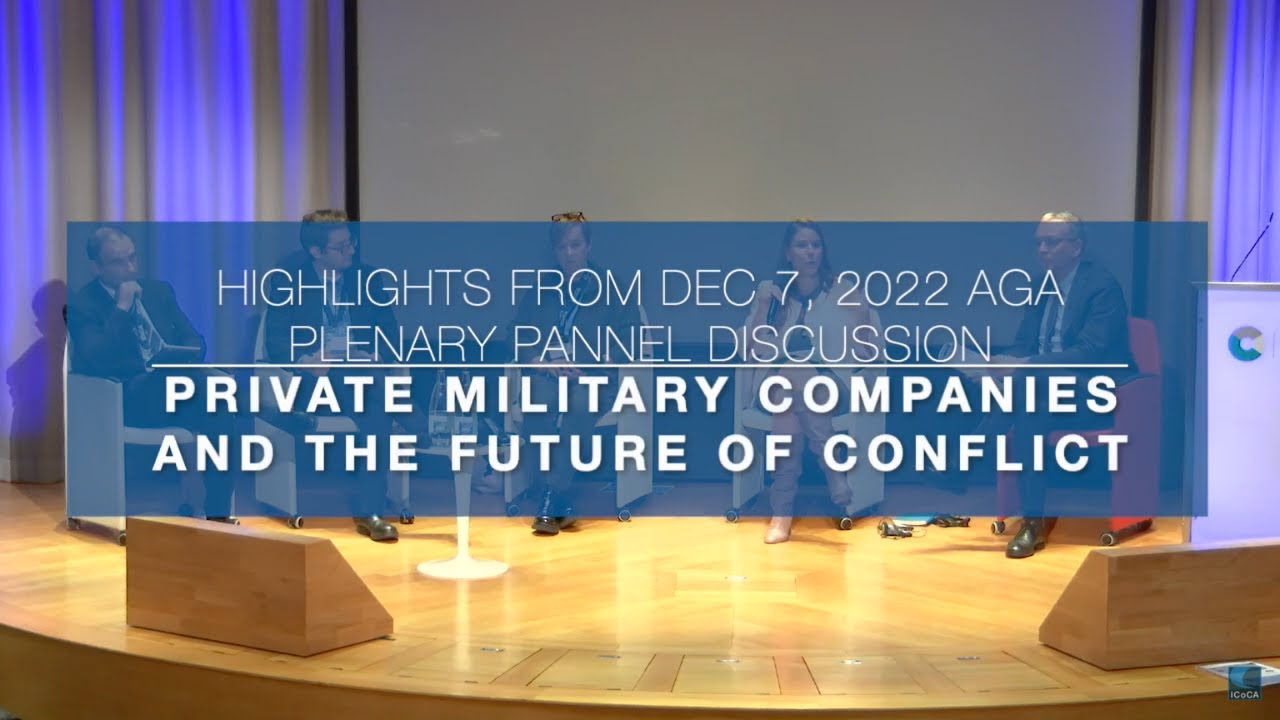 Highlights - ICoCA AGA 2022 Day 3 Panel - Private Military Companies and the Future of Conflict