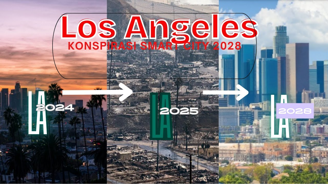 ADA udang di balik Konspirasi smart City 2028 di Los Angeles #fire # ...