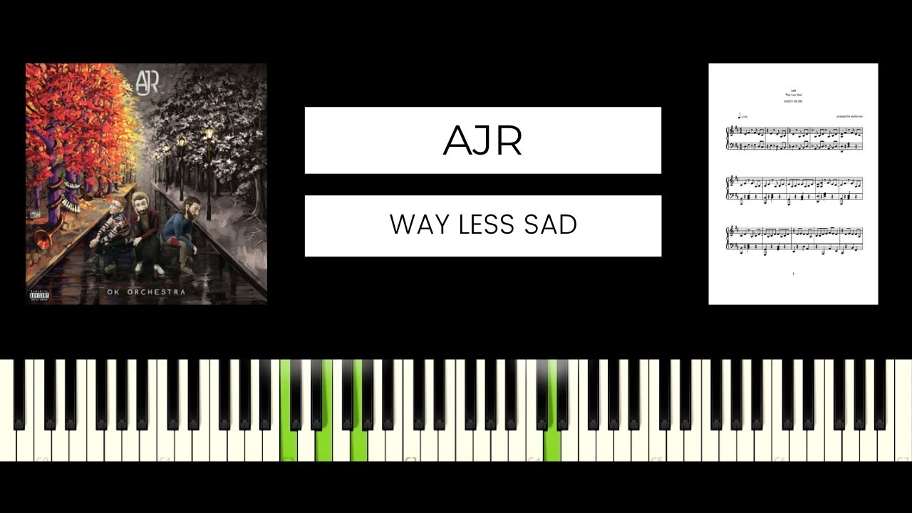 Песня ла ди дай. Way less Sad AJR. Nessa Barrett - la di die Ноты для фортепиано. Alejandro Piano. AJR way less Sad альбом.