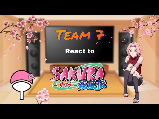 💕🍥🖤Past team 7 react to Sakura's future/ read des👇🏻 