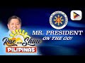 Mr. President on the Go | PBBM, pinangunahan ang paglulunsad ng "Bawat Bayan Makikinabang" sa...
