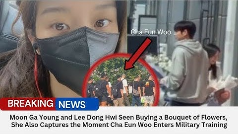 Moon Ga Young and Lee Dong Hwi Seen Buying a Bouquet of Flowers for Cha Eun Woo