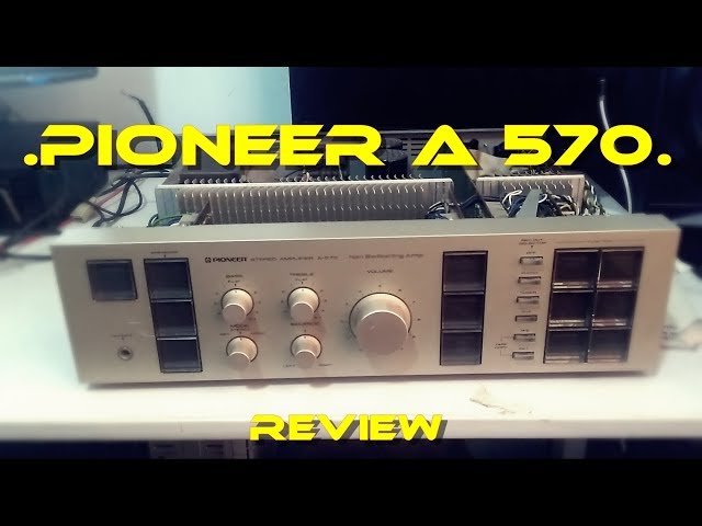 Pioneer a 570 Amplificador - Review - YouTube