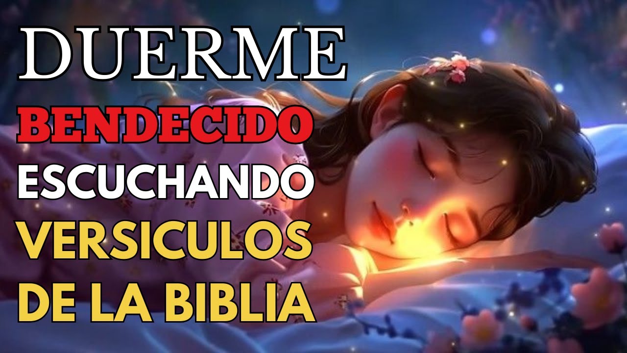 Salmos y Versículos Bíblicos Para Dormir Bendecido | Biblia Hablada | Duerme Con La Palabra de Dios