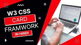 use of w3 card | w3-card -2| w3-card-4| w3-card-8 | w3-card-12|css framework in hindi
