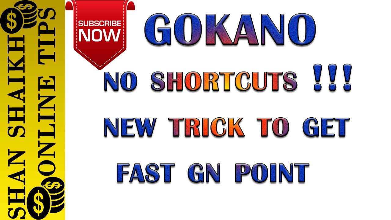 New Gokano Tricks : Gokano Update - Don't Use Any Shortcut For Gokano.com !