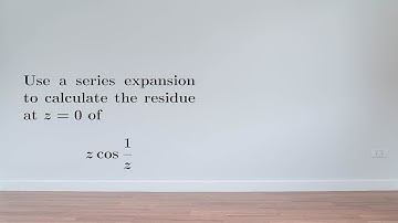 EX: Calculate the residue using a series expansion
