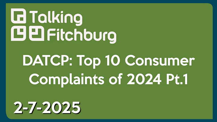 DATCP: Top 10 Consumer Complaints of 2024 Pt.1
