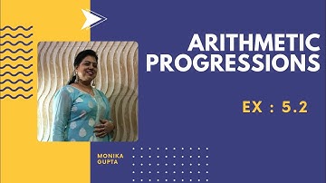 Arithmetic Progressions | Complete Ex.: 5.2 | Unit 5