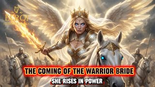 THE COMING OF THE WARRIOR BRIDE🔥Revelation 19:11–14 /The Bride of Christ Is Ready (Official Release) Wealth