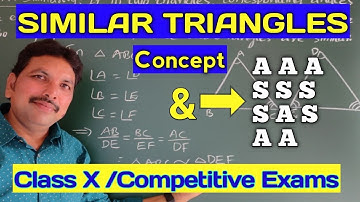 SIMILAR TRIANGLES /Class X/Concept/AAA,SSS,SAS,AA Criterion of similarity of triangles.