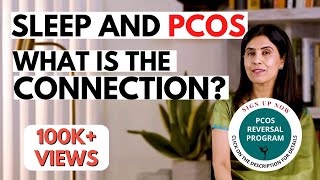 Sleep and PCOS, What is the connection?| Dr Anjali Kumar | Maitri
