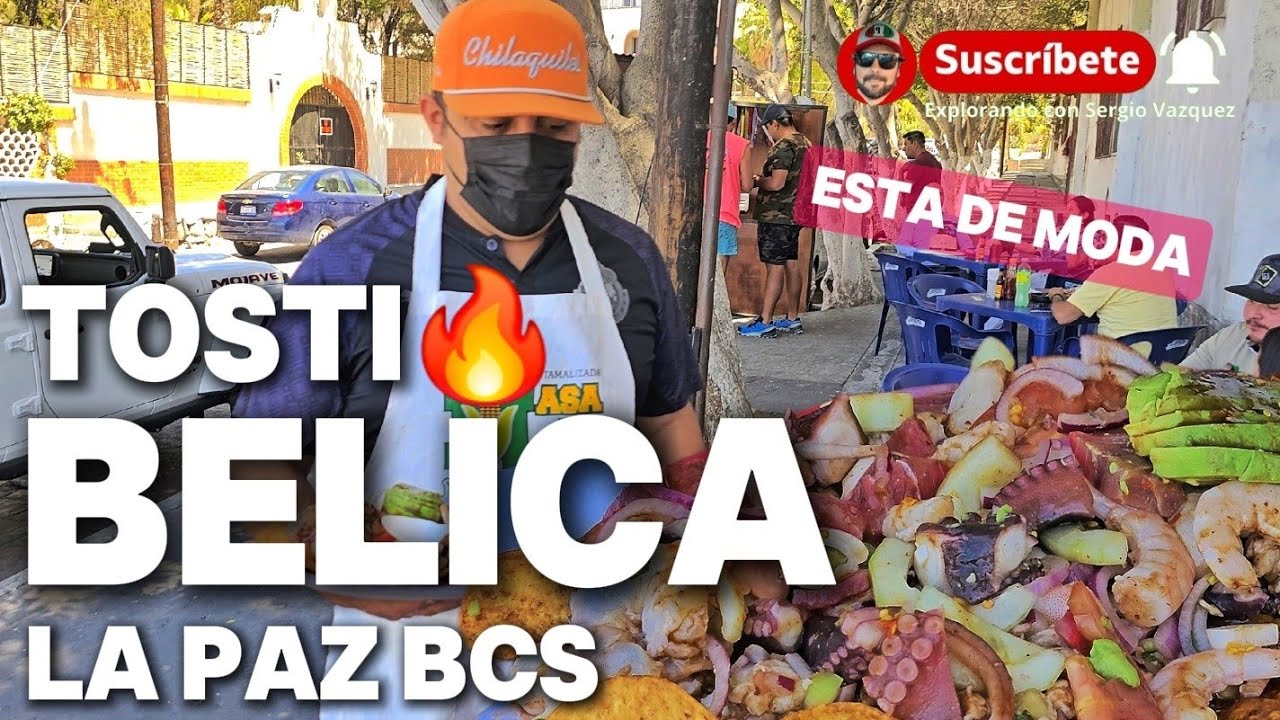 LA PAZ B.C.SUR 🔥 ya Probaste la Tostibelica Mariscos con Tostitos.