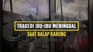 Tragedi Ibu-Ibu Meninggal Saat Balap Karung | KRIM MALAM (20/08/22)