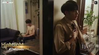 Hilghlight The Tuxedo EP.4 ห้ามเลือดหรือดูดพิษกันแน่นะ...