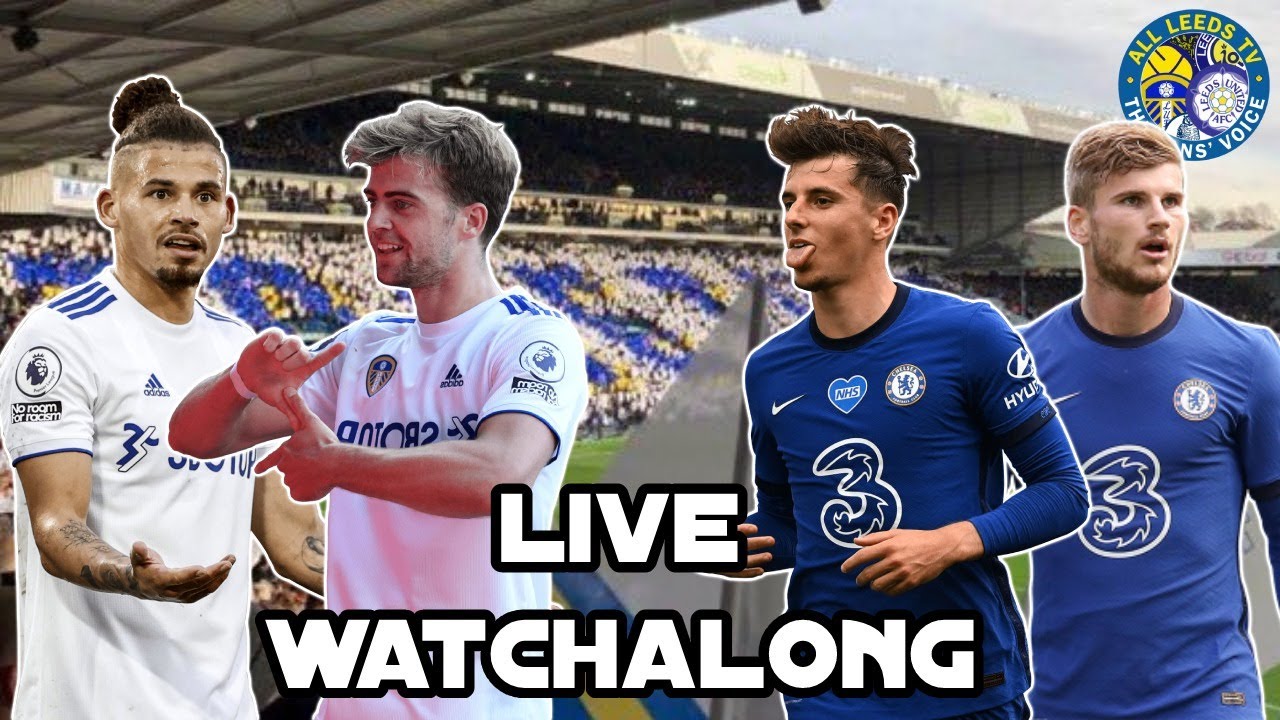 LEEDS V CHELSEA | LIVE STREAM WATCH ALONG - YouTube