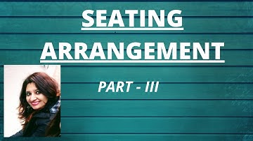 Seating Arrangement (Tricks and Questions) || Part - 3 || For BBA/BMS/CLAT/B.EL.ED/BCA/HM/SSC/BANK
