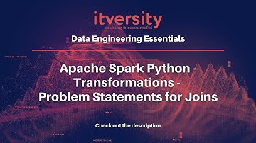 Apache Spark Python - Transformations - Problem Statements for Joins