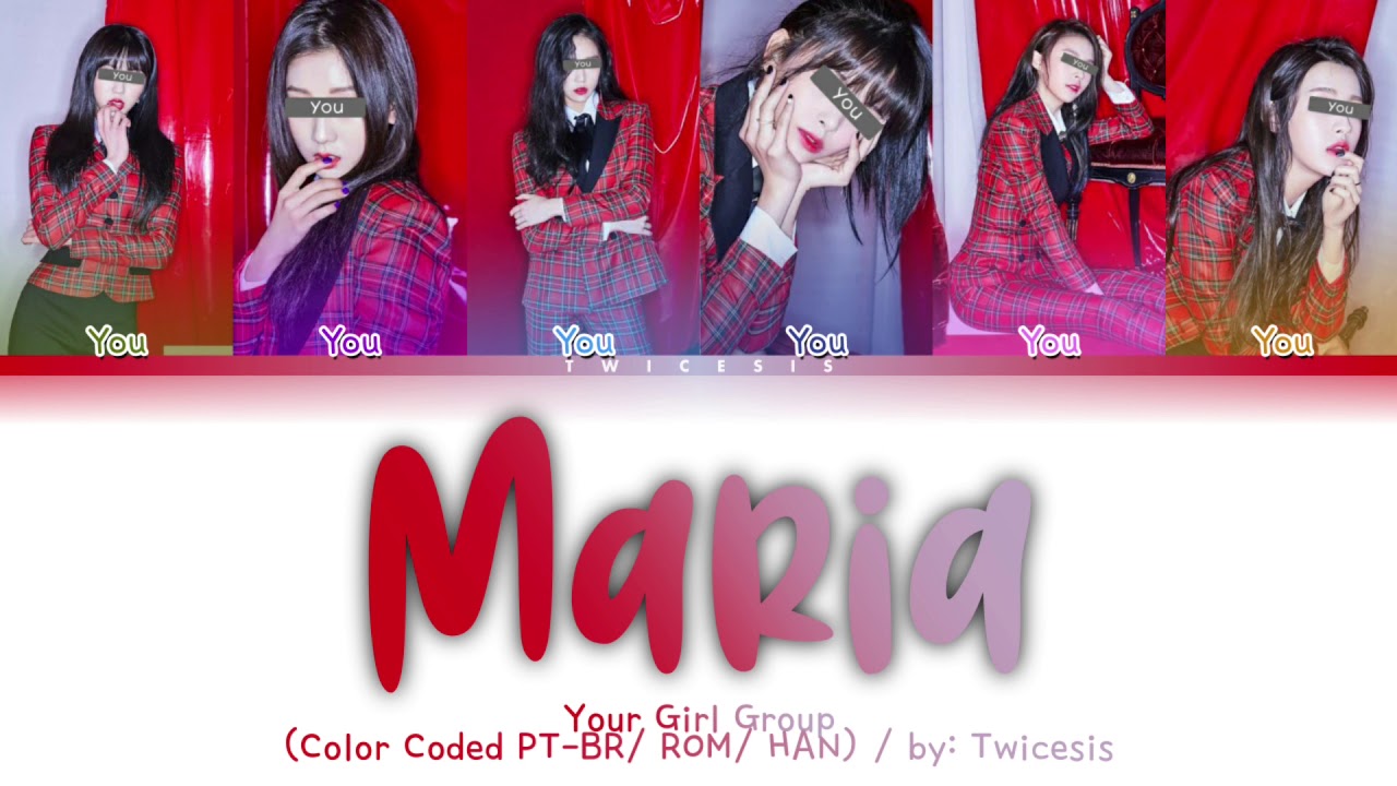 Your Girl Group - Maria [ 6 members version] (ORIGINAL HWASA)