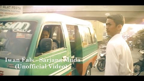 Iwan Fals - Sarjana Muda (Unofficial Video)