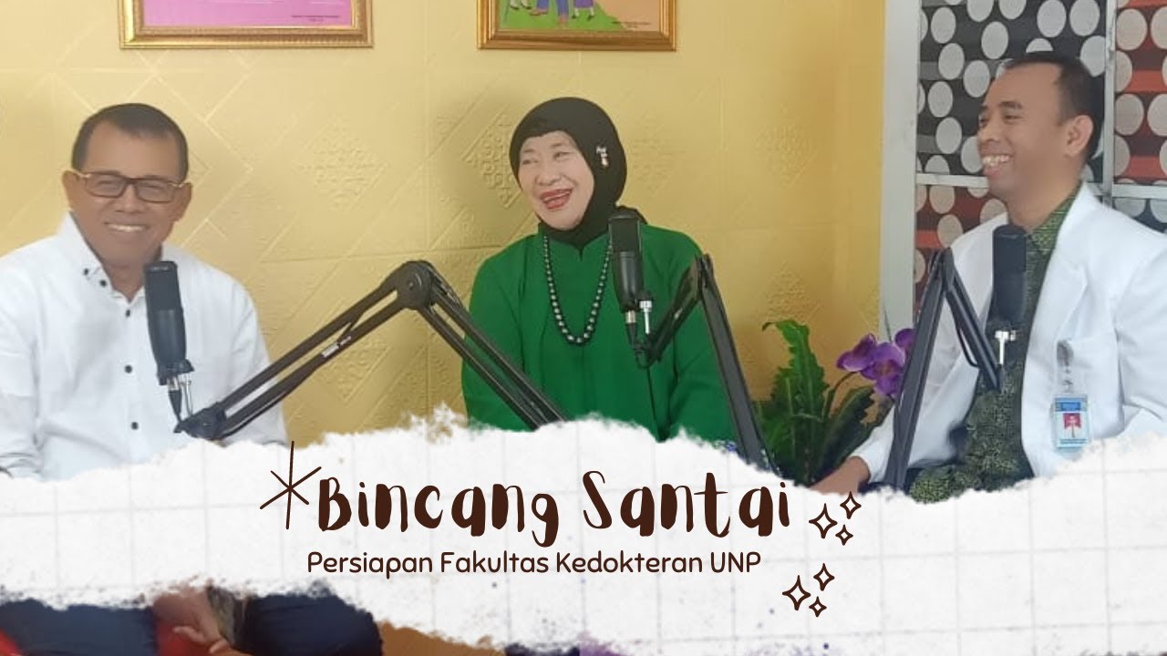 Bincang Sehat  : Persiapan Fakultas Kedokteran UNP