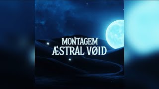 Montagem Æstral Vøið Slowed - Dj Msz