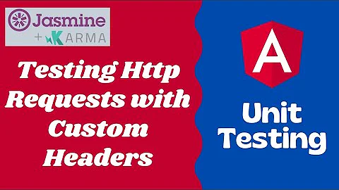 33. Test http request that has custom headers using Http Client Testing Module - Angular Testing